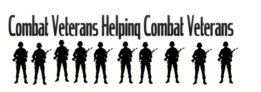 Welcome to Combat Veterans Helping Combat Veterans